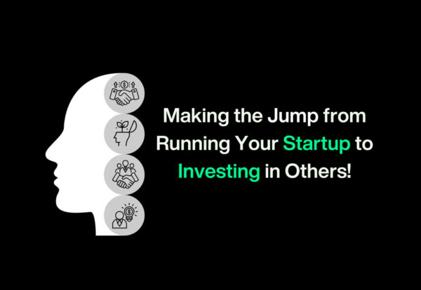 From Founder to Investor: Lessons Learned on Both Sides of the Table